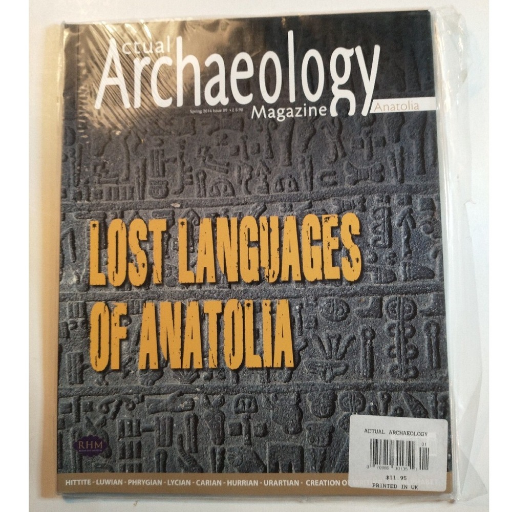 Actual Archaeology Magazine Spring 2014 Issue 09 Lost Languages of Anatolia UK